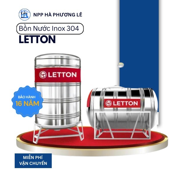 Bồn Nước Inox 304 Letton – Chống Rỉ, Bền Bỉ, Bảo Hành 16 Năm Tại Đà Nẵng
